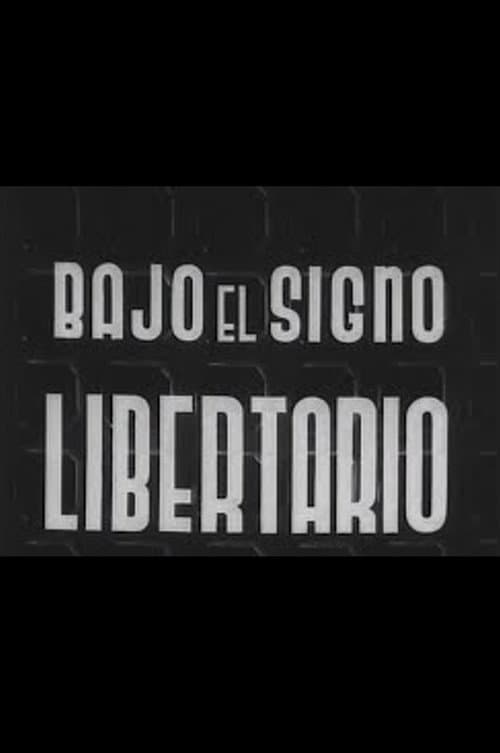 Постер: Bajo el signo libertario