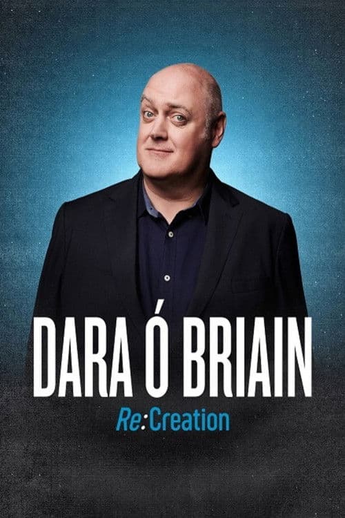 Постер: Dara Ó Briain: Re:Creation