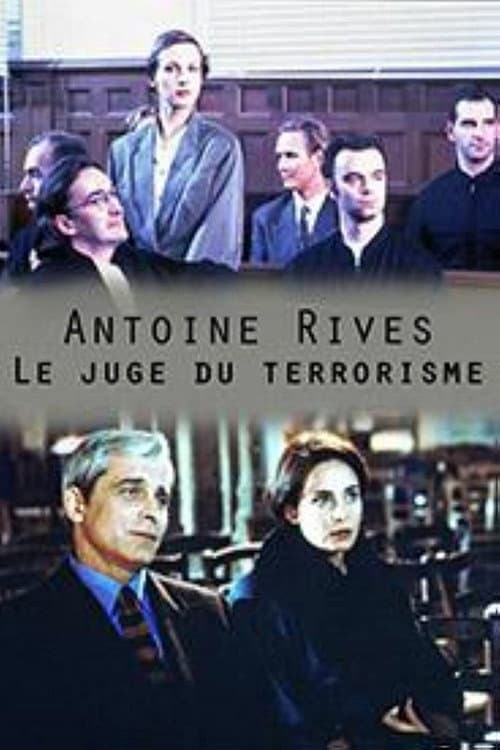 Постер: Antoine Rives, le juge du terrorisme