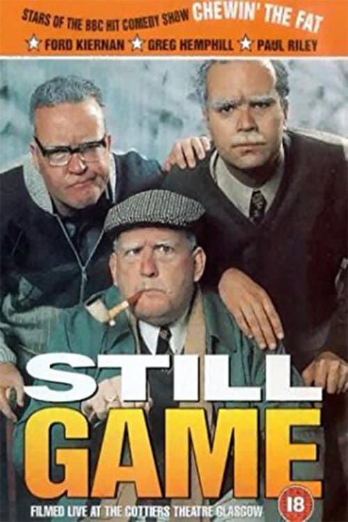 Постер: Still Game: Live at the Cottiers Theatre - Glasgow