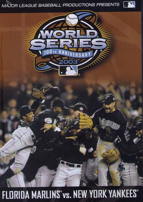 Постер: 2003 Florida Marlins: The Official World Series Film