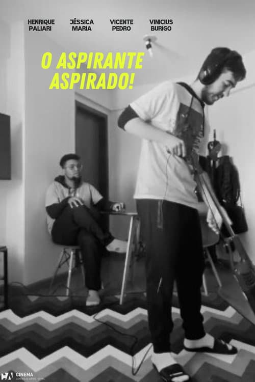 Постер: O Aspirante Aspirado!