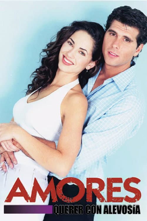 Постер: Amores, querer con alevosía