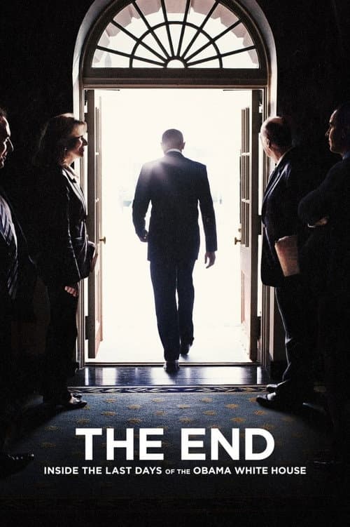 Постер: The End: Inside The Last Days of the Obama White House
