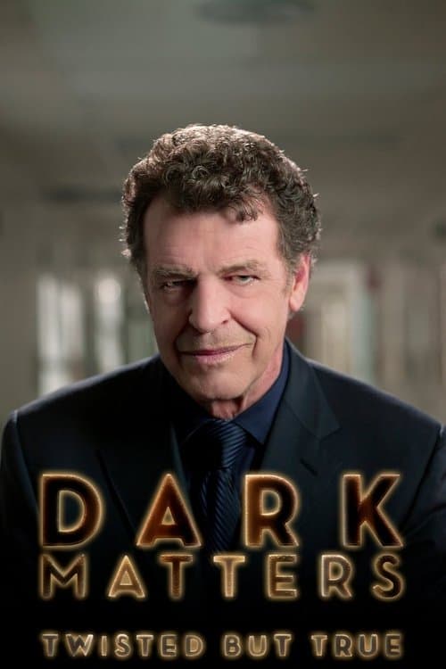 Постер: Dark Matters: Twisted But True