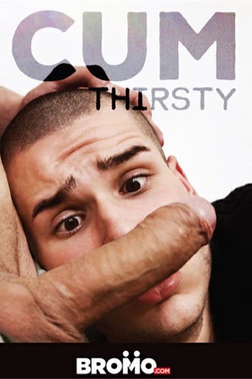 Постер: Cum Thirsty