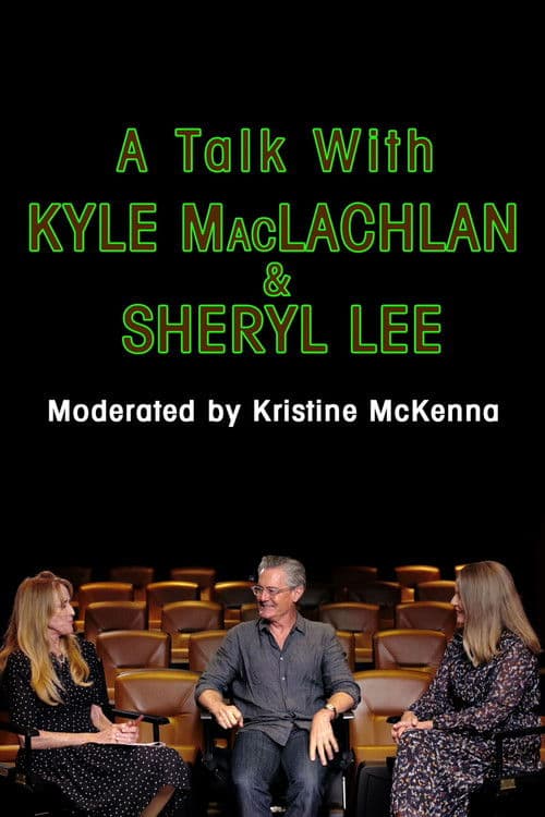 Постер: A Talk with Kyle MacLachlan and Sheryl Lee