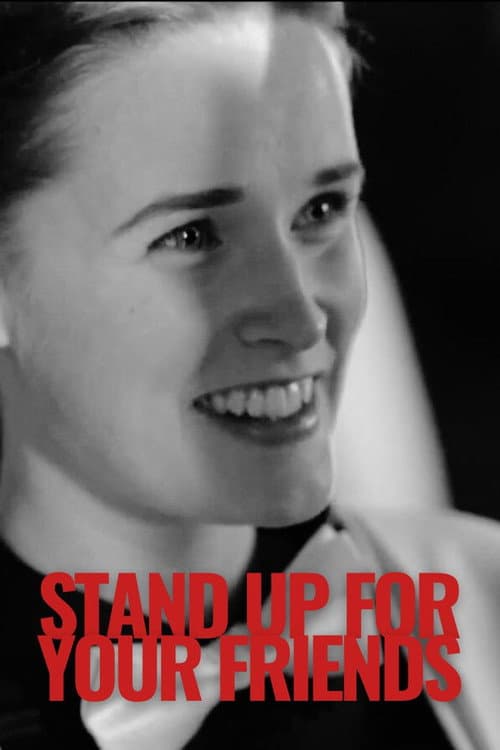 Постер: Stand Up for Your Friends