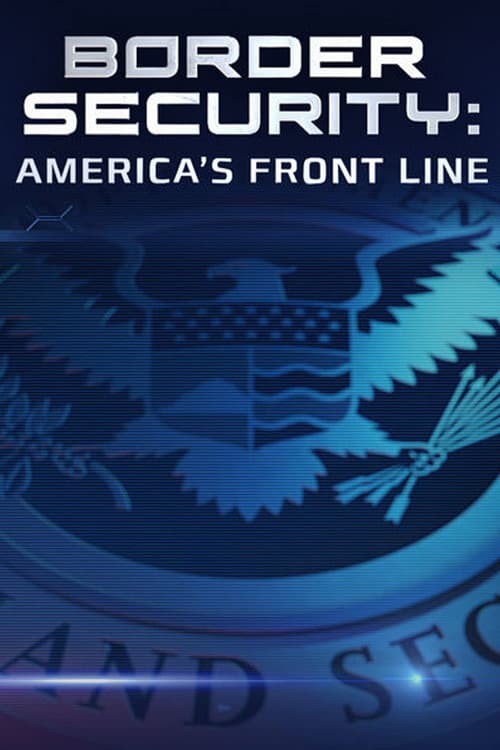 Постер: Border Security: America's Front Line