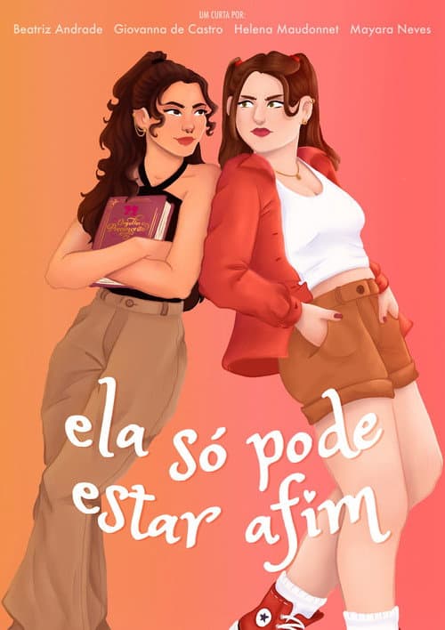 Постер: Ela Só Pode Estar Afim