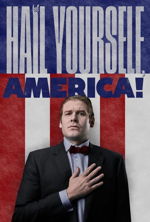 Постер: Hail Yourself, America!