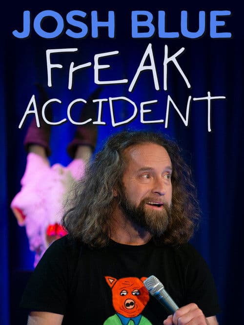 Постер: Josh Blue: Freak Accident