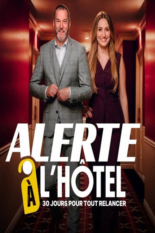 Постер: Alerte à l'hôtel : 30 jours pour tout relancer