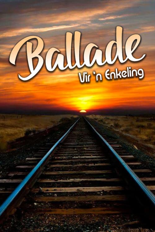 Постер: Ballade Vir 'n enkeling