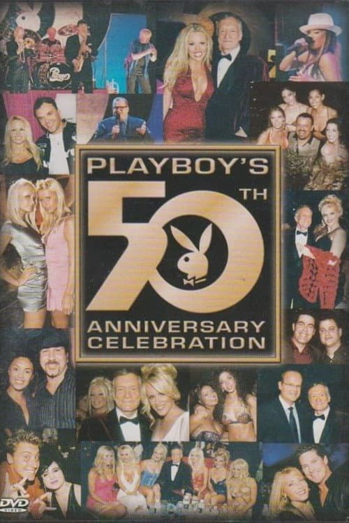 Постер: Playboy's 50th Anniversary Celebration