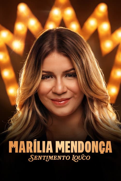 Постер: Marília Mendonça: Sentimento Louco