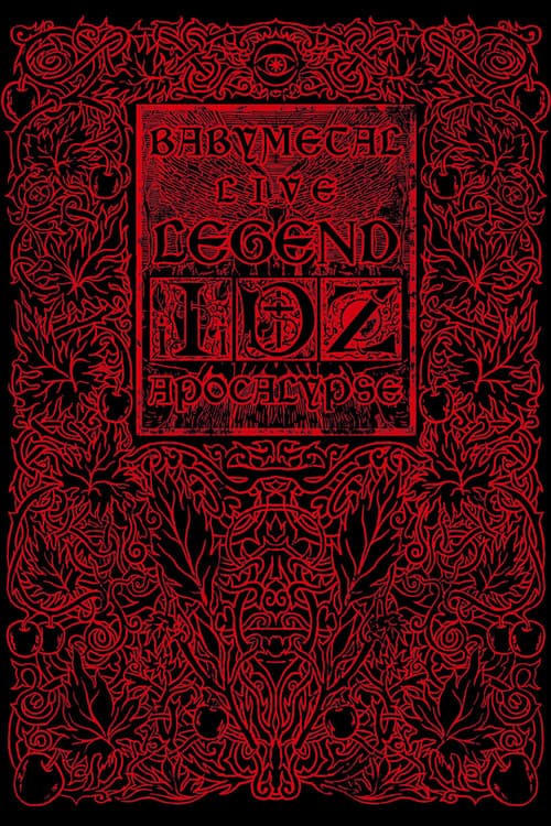 Постер: BABYMETAL LIVE〜LEGEND I、D、Z APOCALYPSE〜