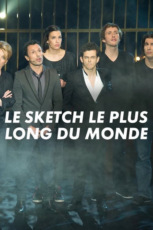 Постер: Le sketch le plus long du monde
