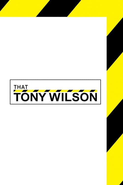 Постер: That Tony Wilson