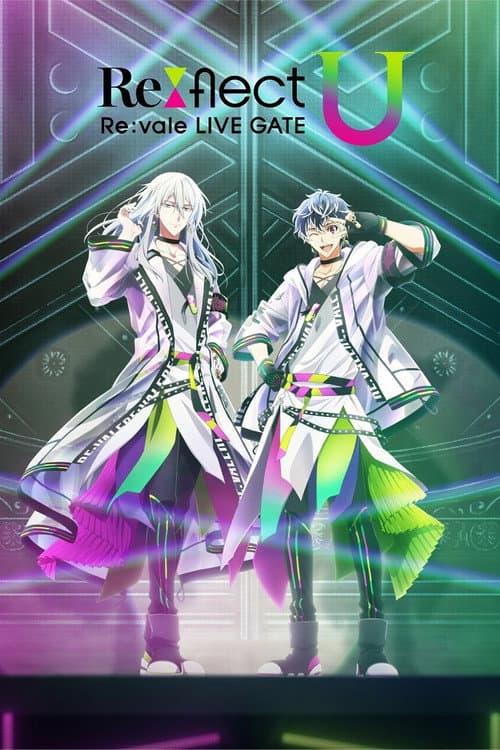 Постер: Re:vale LIVE GATE "Re:flect U"