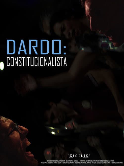 Постер: DARDO: CONSTITUCIONALISTA