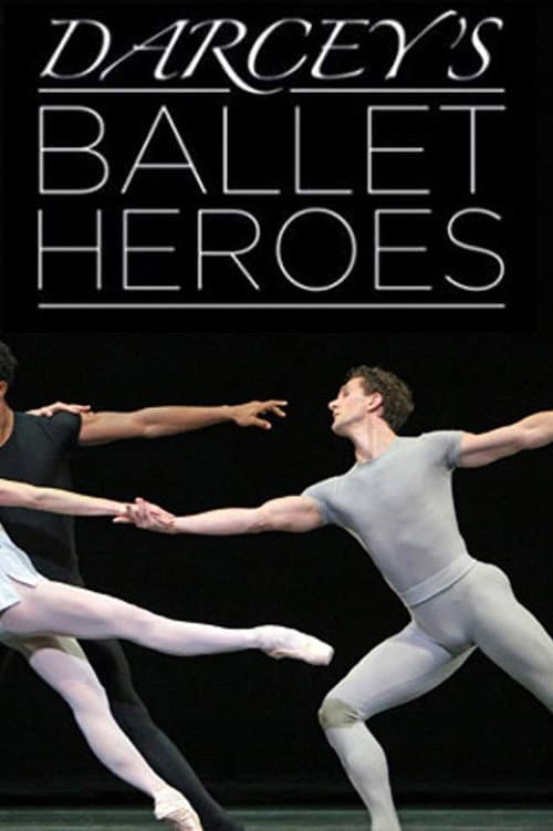 Постер: Darcey's Ballet Heroes