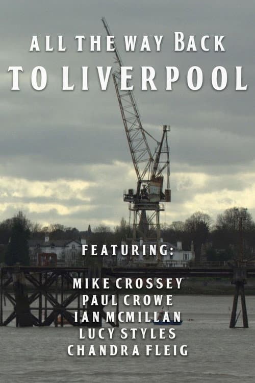 Постер: All the Way Back to Liverpool