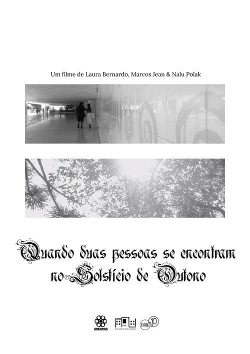 Постер: Quando duas pessoas se encontram no Solstício de Outono