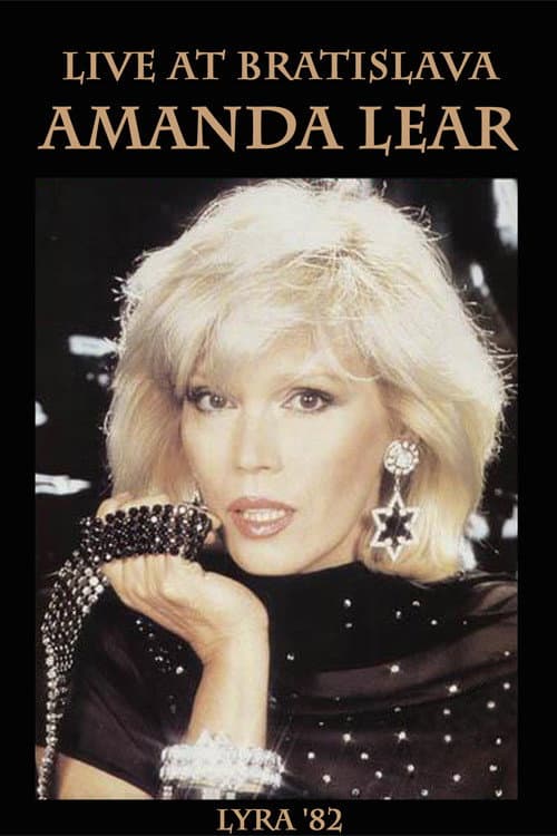 Постер: Amanda Lear: Lyra '82 Live at Bratislava