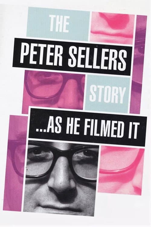 Постер: The Peter Sellers Story - As He Filmed It