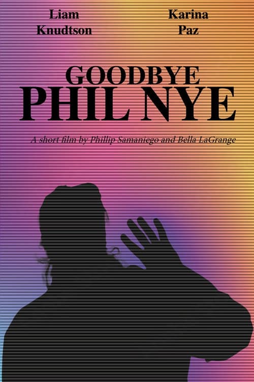 Постер: Goodbye Phil Nye