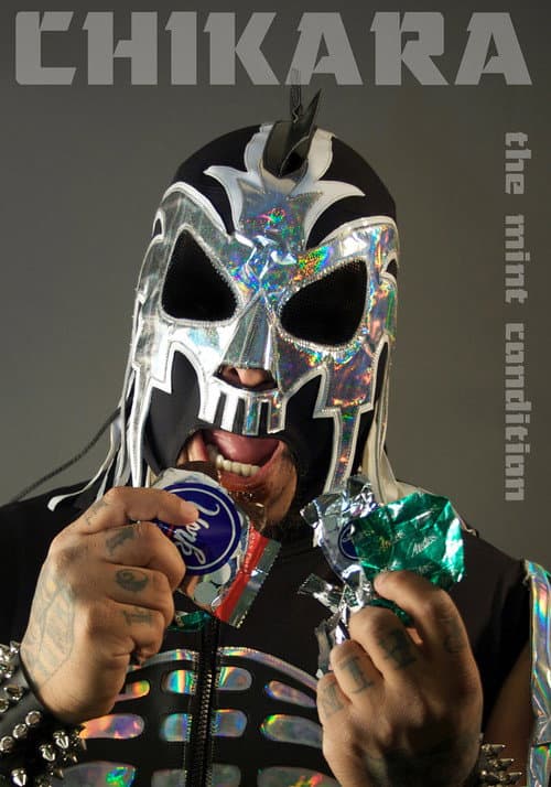 Постер: CHIKARA The Mint Condition