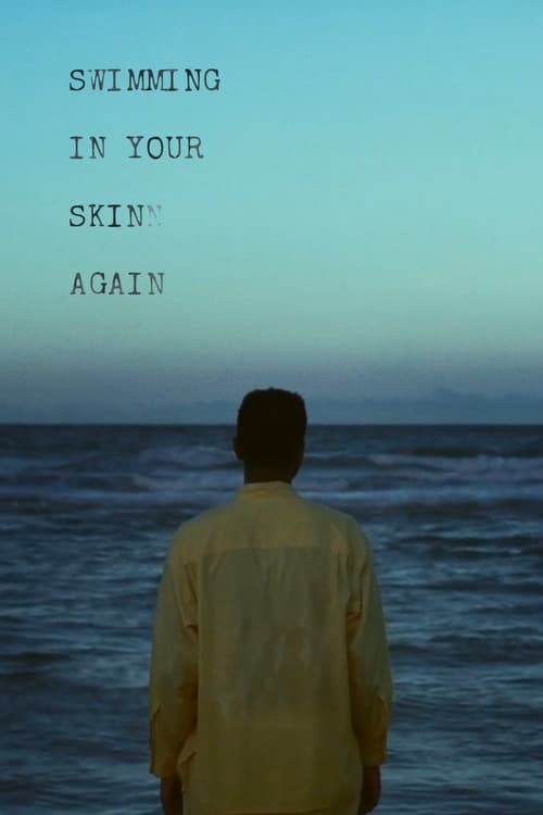 Постер: Swimming in Your Skin Again