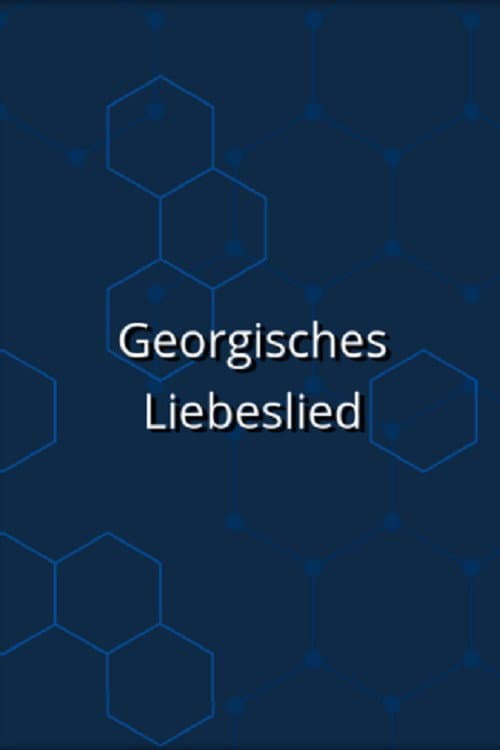 Постер: Georgisches Liebeslied