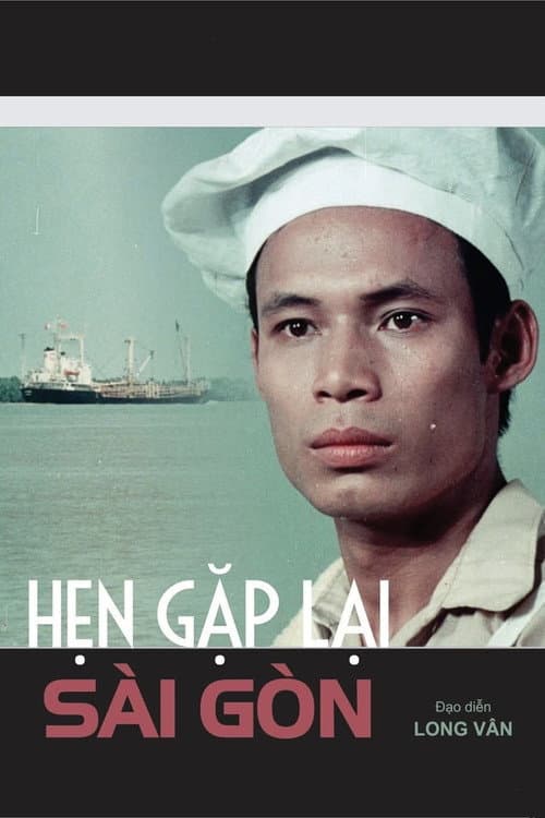 Постер: Hẹn gặp lại Sài Gòn