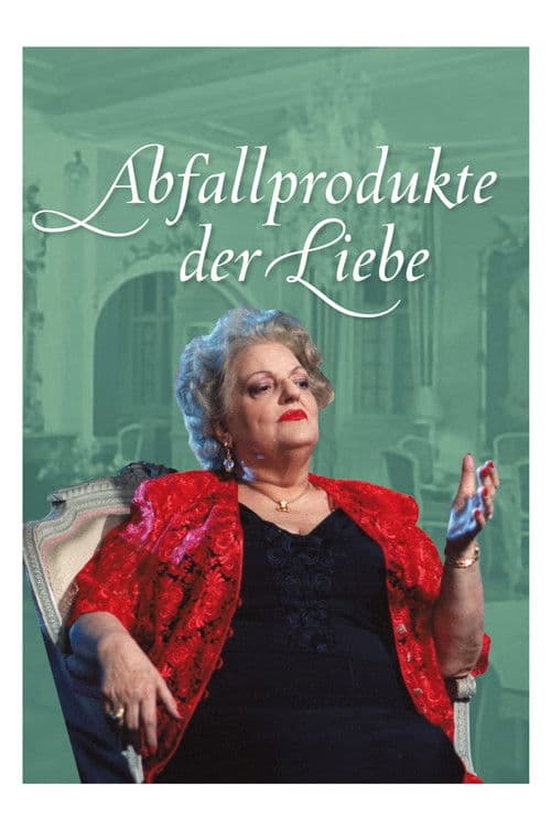 Постер: Abfallprodukte der Liebe