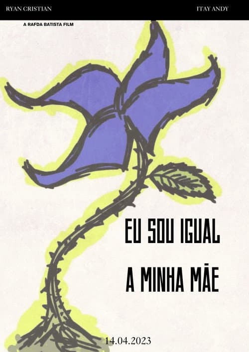 Постер: Sou Igual A Minha Mãe