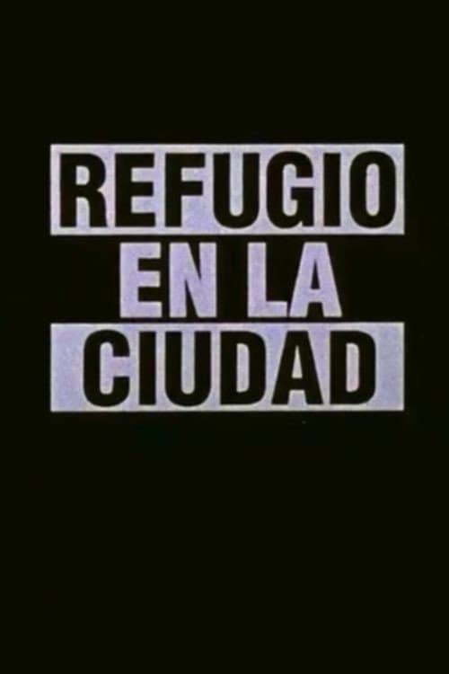 Постер: Refugio en la ciudad