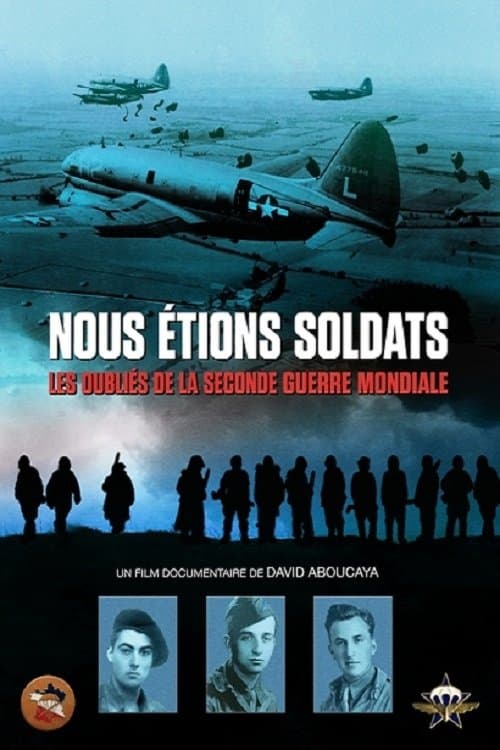 Постер: Nous étions soldats - Les oubliés de la Seconde Guerre mondiale
