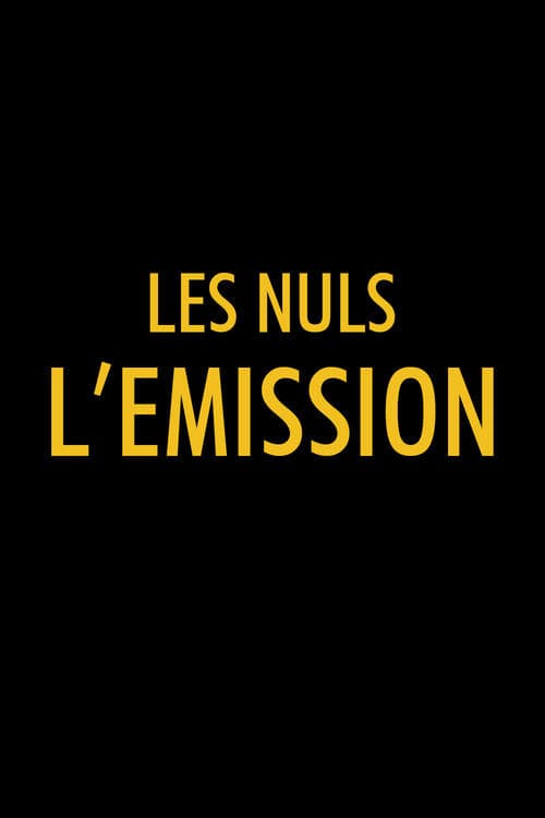 Постер: Les Nuls, l'émission