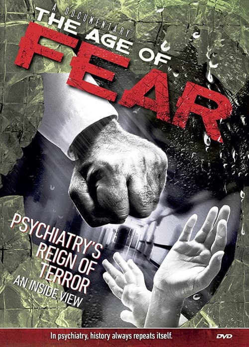 Постер: Age of Fear: Psychiatry's Reign of Terror
