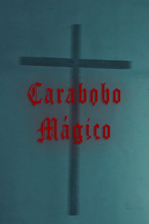 Постер: Carabobo Mágico