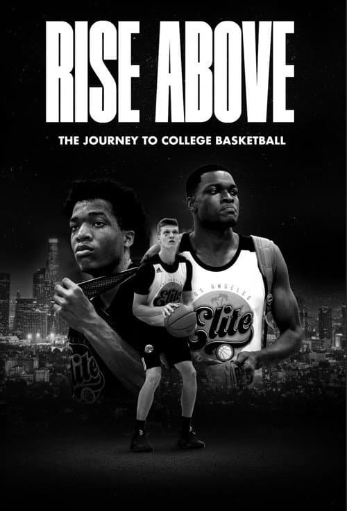 Постер: Rise Above: The Journey to College Basketball