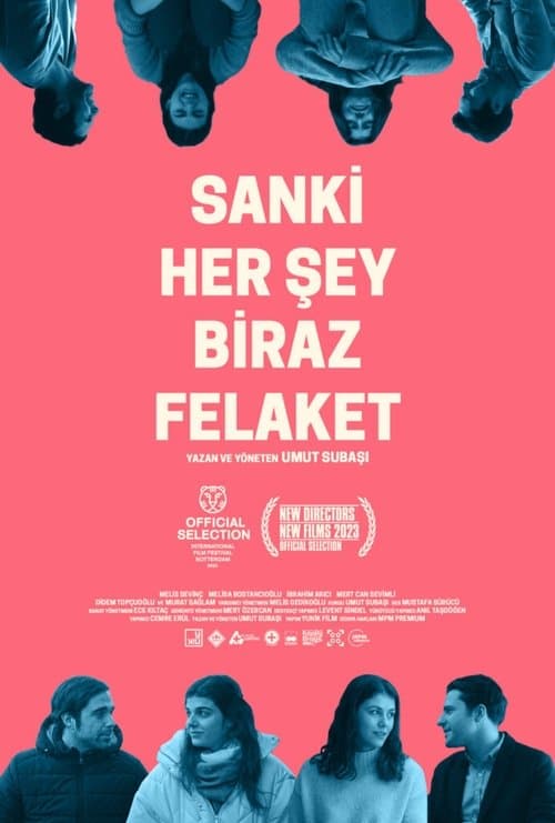 Постер: Sanki Her Şey Biraz Felaket