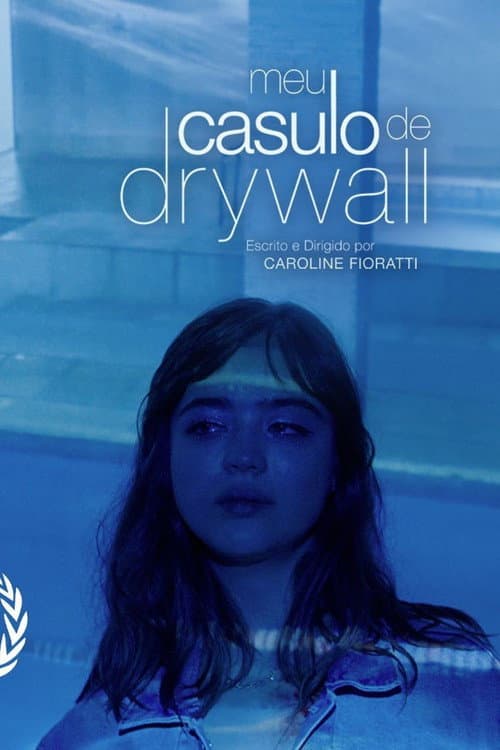Постер: Meu Casulo de Drywall
