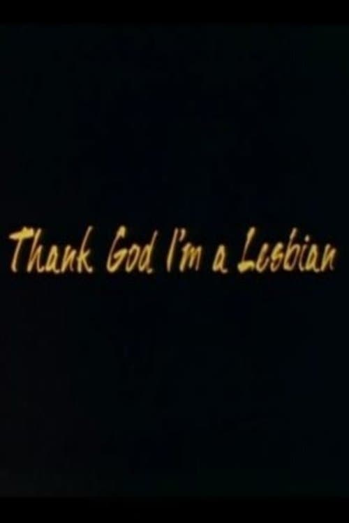 Постер: Thank God I'm a Lesbian