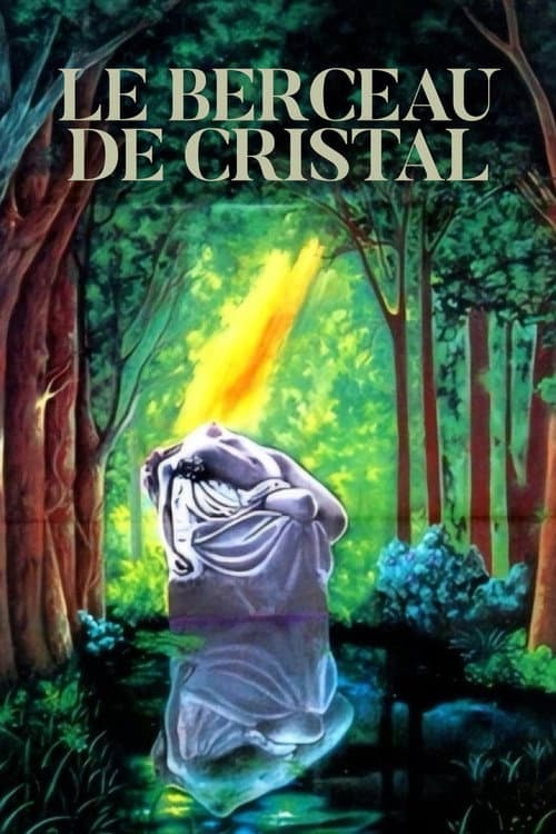 Постер: Le Berceau de cristal