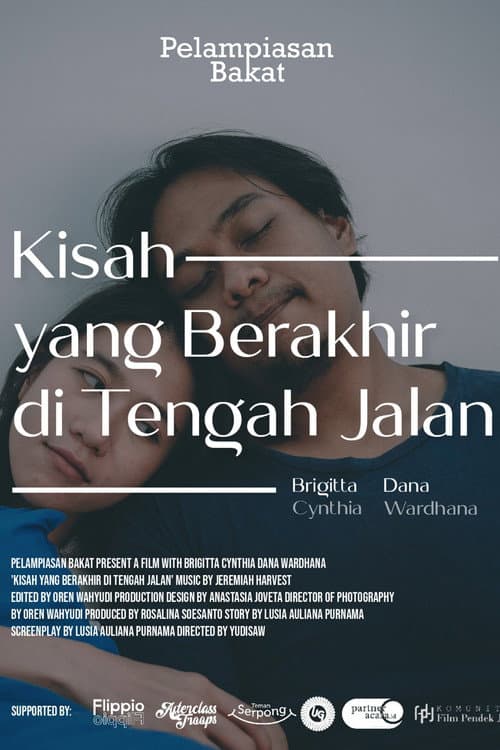 Постер: Kisah yang berakhir ditengah jalan