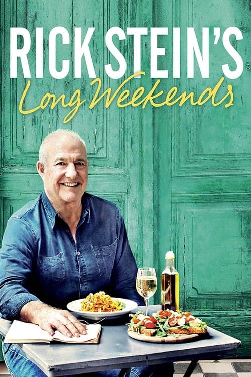 Постер: Rick Stein's Long Weekends