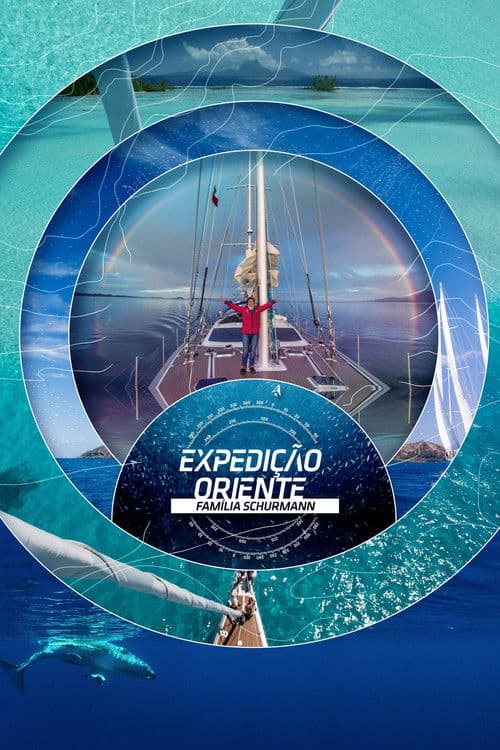 Постер: Expedição Oriente: Família Schürmann